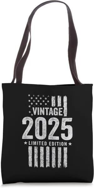 2025 Birthday - Born in 2025 - Limited Edition Vintage 2025 Tote Bag