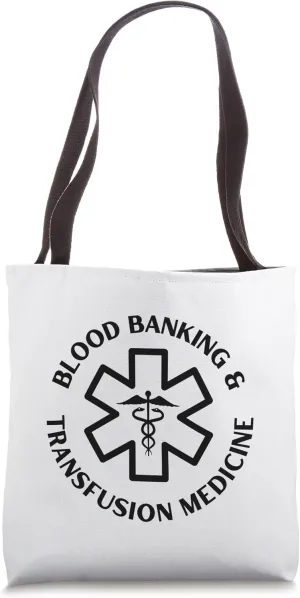 Blood banking & transfusion medicine Doctor Nurse Tote Bag