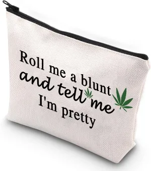 G2TUP Leaf Accessories Bag for Women Funny Cosmetic Bag Roll Me a Blunt and Tell Me I'm Pretty Zipper Pouch (Blunt makeup bag)
