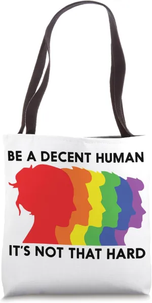 LGBT Retro Rainbow Be A Decent Human It's Not That Hard Tote Bag