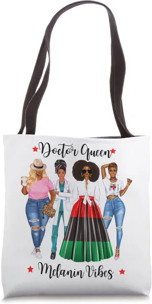 Melanin Doctor Black Womans Dr Afro African Surgeon Female Tote Bag