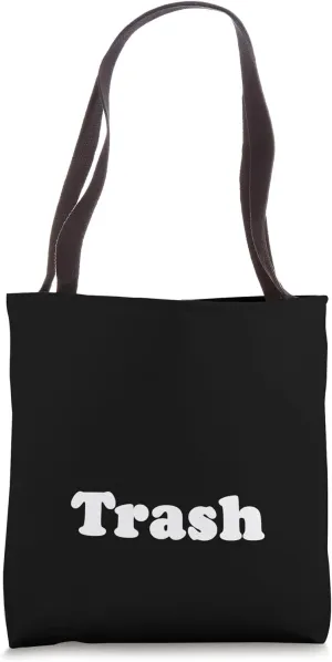 The word Trash | Funny retro deadpan design that says Trash Tote Bag
